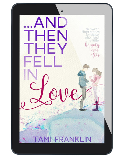 ...AND THEN THEY FELL IN LOVE